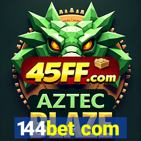 144bet com